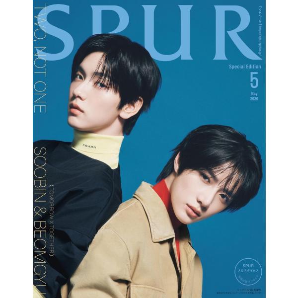 SPUR（シュプール）　2026年5月号増刊 　表紙:SOOBIN＆BEOMGYU（TOMORROW...