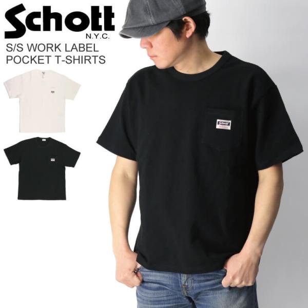 (ショット) Schott ショートスリーブ ワーク レーベル ポケット Tシャツ クルーネック カ...