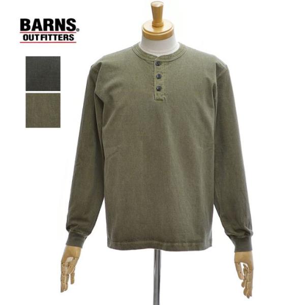 バーンズ 3044PG COZUN ヘンリーネック ロングTシャツ ピグメント染め 顔料染め メンズ...