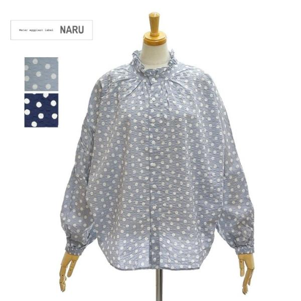 ナル 654846 60ローンリップル ドット柄 チハヤシャツ ブラウス NARU [メール便可]