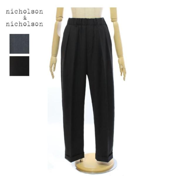 ニコルソンアンドニコルソン ストレッチツイル 2タック イージーパンツ nicholson&amp;nich...