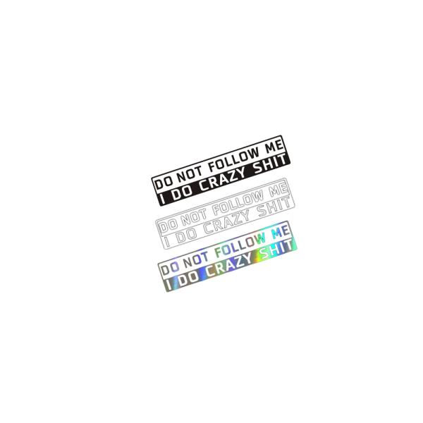 ドレスアップ ステッカー DO NOT FOLLOW ME 自動車 バイク カスタム