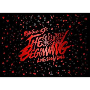 関西ジャニーズJr. DVD LIVE 2021-2022 THE BEGINNING 狼煙