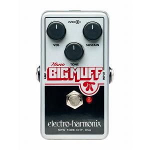 electro-harmonix / Nano Big Muff Pi Distortion/Fuzz/Overdrive ファズ ディストーション ビッグマフ エレクトロハーモニクス｜ishibashi