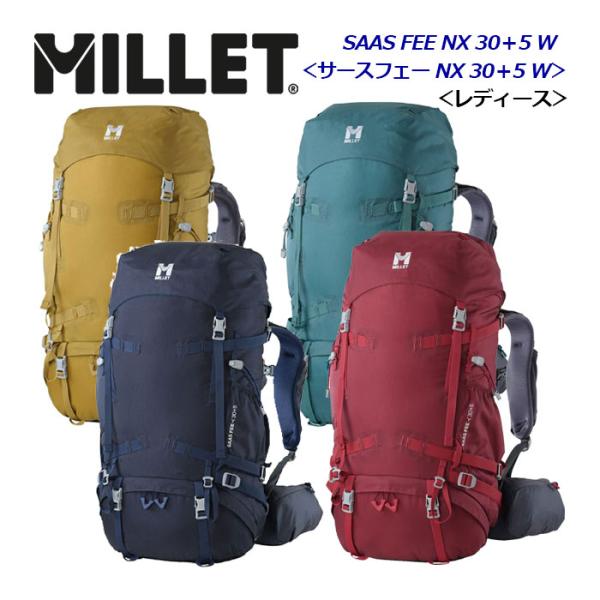 2024春夏 ミレー MILLET レディース SAAS FEE NX 30+5 W/サースフェー ...