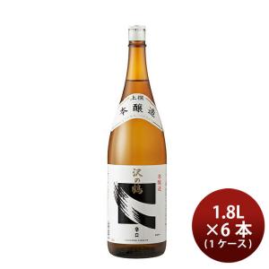 上撰 沢の鶴 本醸造 辛口(P) 1800ml 1800ml 6本 お酒 敬老の日 父の日 ギフト