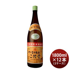 大分県 二階堂酒造 乙 25度 二階堂 麦 1800ml 6本単位(1ケース) 1.8L
