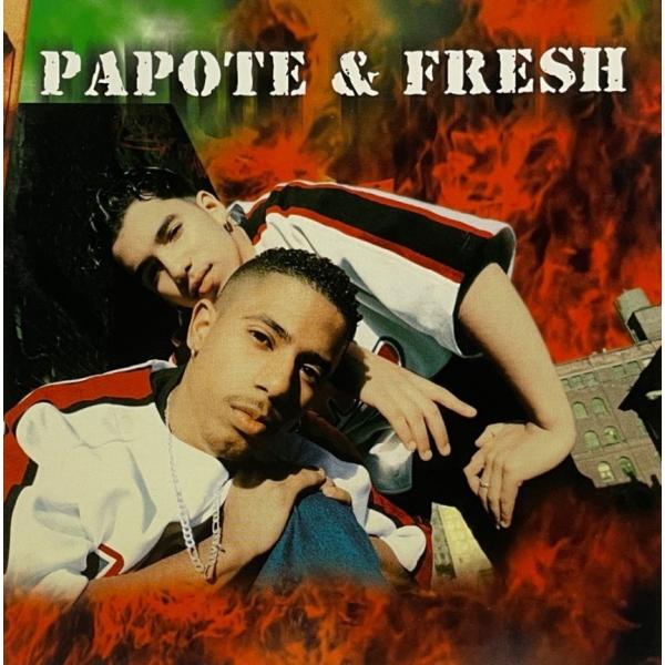 Papote &amp; Fresh