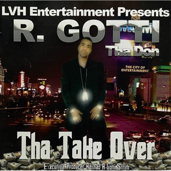 R. Gotti Tha Don &amp;#8211; Tha Take Over