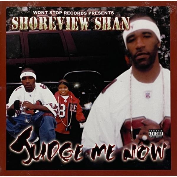 Shoreview Shan &amp;#8211; Judge Me Now