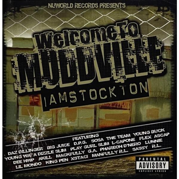 Welcome To Muddville - I Am Stockton
