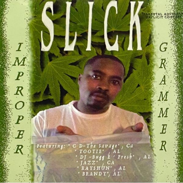 Slick &amp;amp;amp;#8211; Improper Grammer