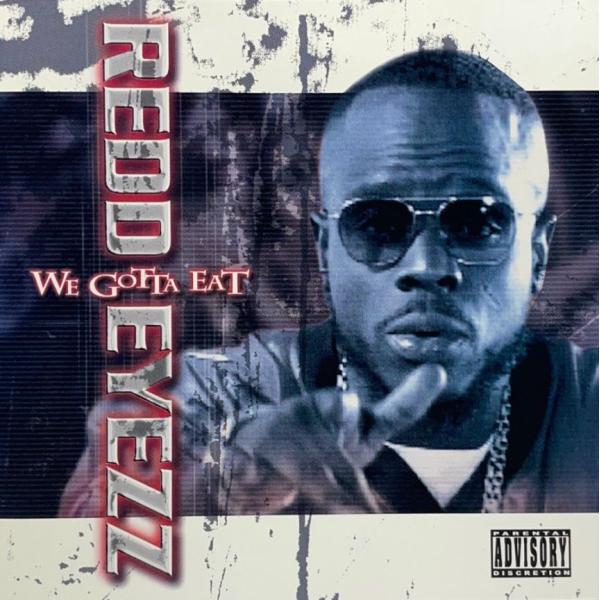 Redd Eyezz &amp;#8211; We Gotta Eat