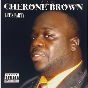 【セール対象外】Cherone Brown &amp;#8211; Let's Party