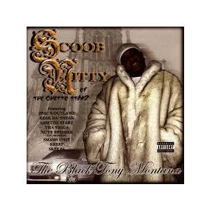 SCOOB NITTY / THE BLACK TONY MONTANA