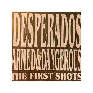 DESPERADOS / ARMED &amp; DANGEROUS