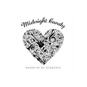 Midnight Candy / DJ DEEQUITE