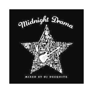 Midnight Drama / DJ DEEQUITE