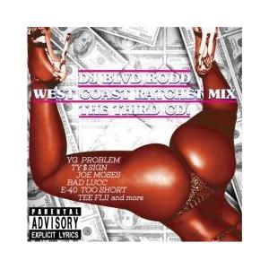DJ BLVD RODD / WEST COAST RATCHET MIX