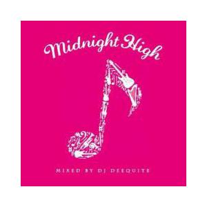 DJ DEEQUITE / MIDNIGHT HIGH
