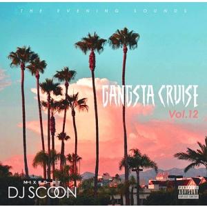 DJ SCOON / GANGSTA CRUISE VOL.12