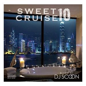 DJ SCOON / SWEET CRUISE 10