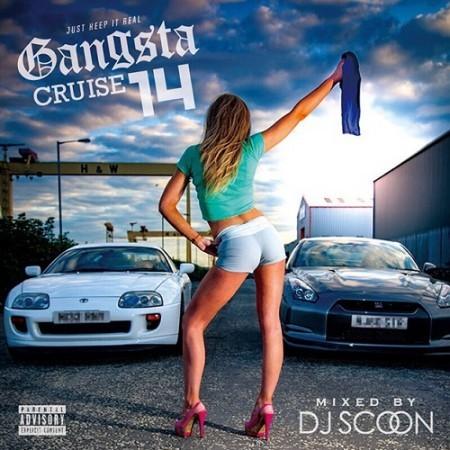 DJ SCOON / GANGSTA CRUISE VOL.14