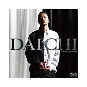 DAICHI / What's My Name ?