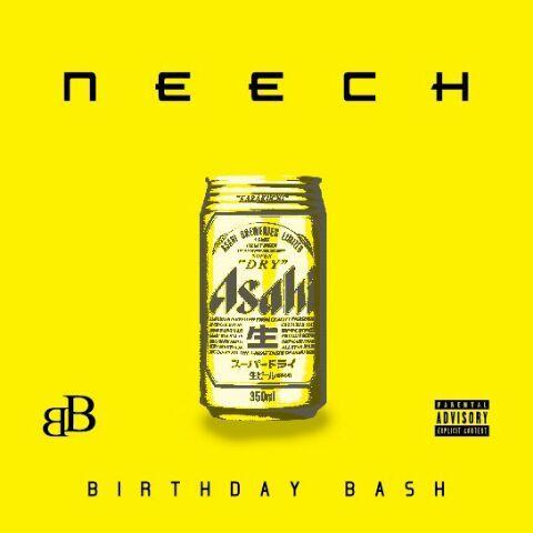 NEECH / BIRTHDAY BASH [特典CD-R付き]