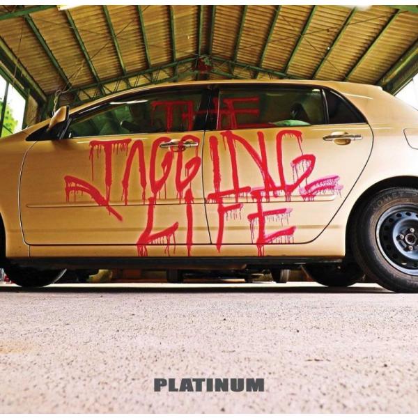 PLATINUM / TAGGING LIFE