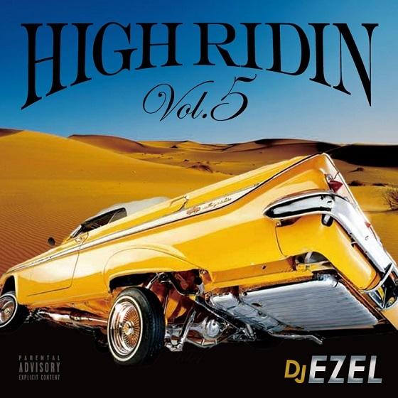 HIGH RIDIN VOL.5 / DJ EZEL