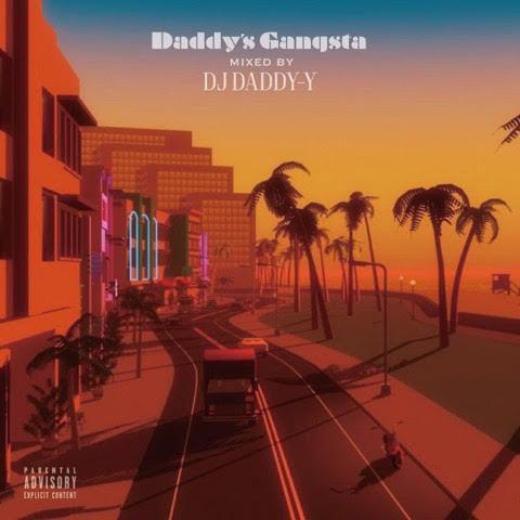 DJ DADDY-Y / Daddy`s Gangsta