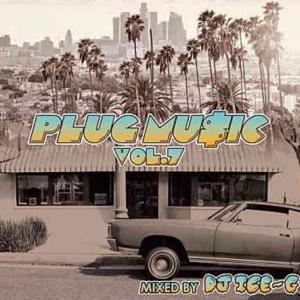 PLUG MUSIC 7 / DJ ICE-G