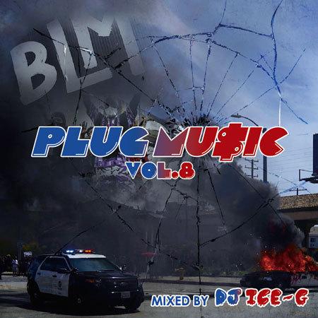 PLUG MUSIC 8 / DJ ICE-G