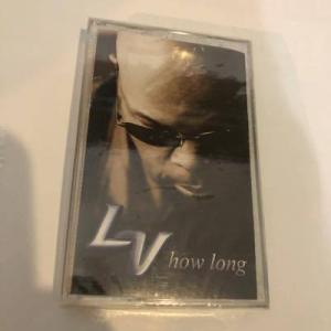 LV / HOW LONG