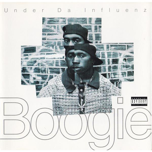 Boogie / Under Da Influenz