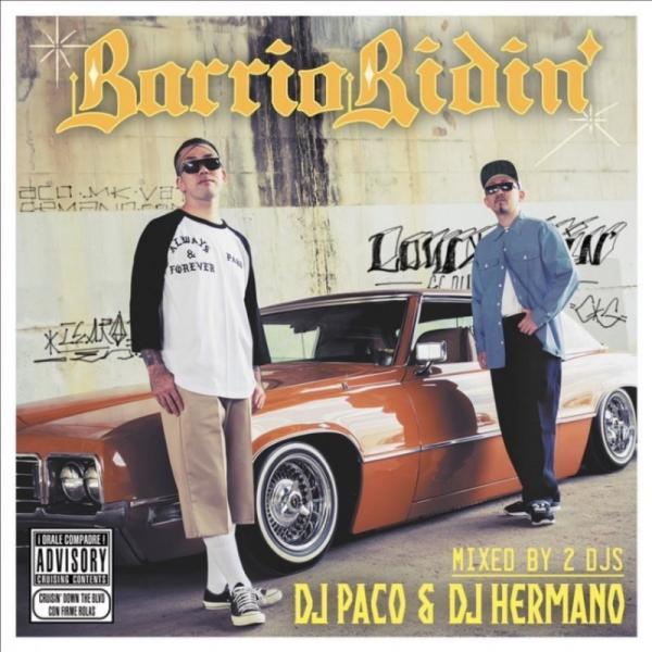 DJ PaCo &amp; DJ HERMANO / Barrio Ridin'