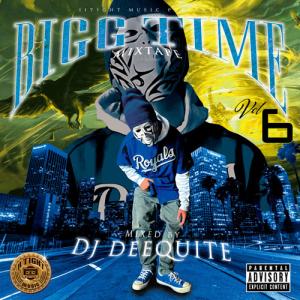 BIGG TIME MIXTAPE Vol.6 / DJ DEEQUITE