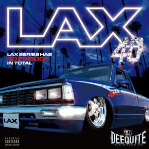 LAX Vol.40 / DJ DEEQUITE｜shopooo by GMO