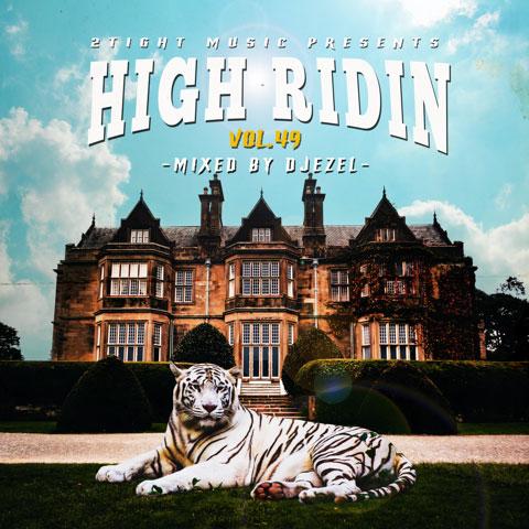 HIGH RIDIN Vol.49 / DJ EZEL