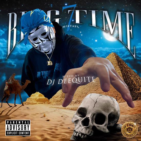 BIGG TIME MIXTAPE Vol.7 / DJ DEEQUITE