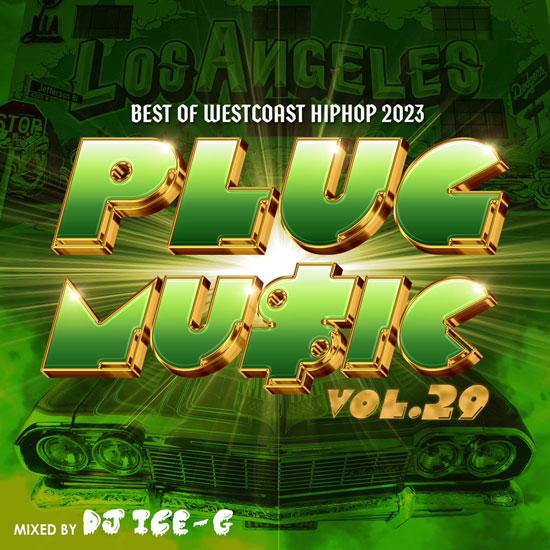 PLUG MU$IC Vol.29 / DJ ICE-G