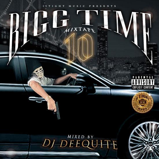 BIGG TIME MIXTAPE Vol.10 / DJ DEEQUITE