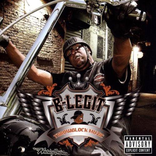 B-Legit &amp;amp;amp;#8211; Throwblock Muzic