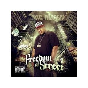 BIG OMEEZY / FREEDOM OF STREET