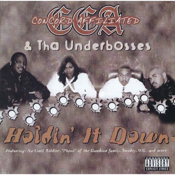 C.C.A. &amp;amp;amp; THA UNDERBOSSES / HOLDIN' IT ...