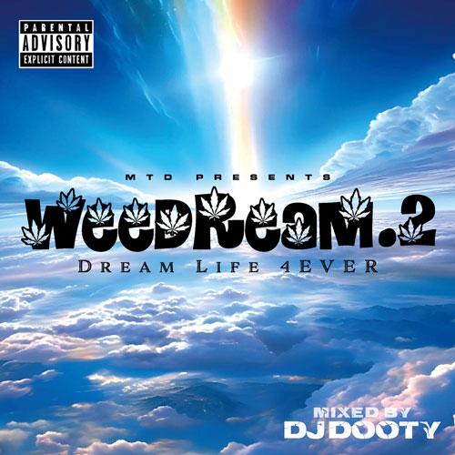 WEEDREAM Vol.2 /&amp;#160;DJ Dooty
