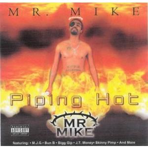 MR. MIKE / PIPING HOT