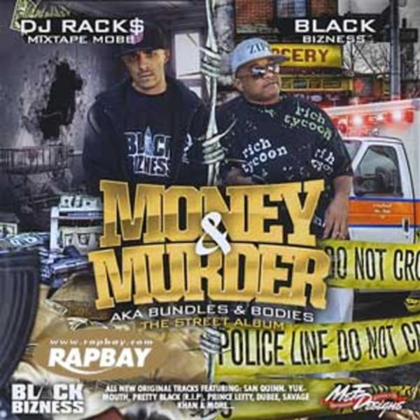 DJ RACK$ &amp; BLACK BIZNESS / MONEY &amp; MURDER