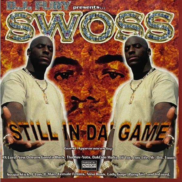 Swoss &amp;#8211; Still In Da' Game